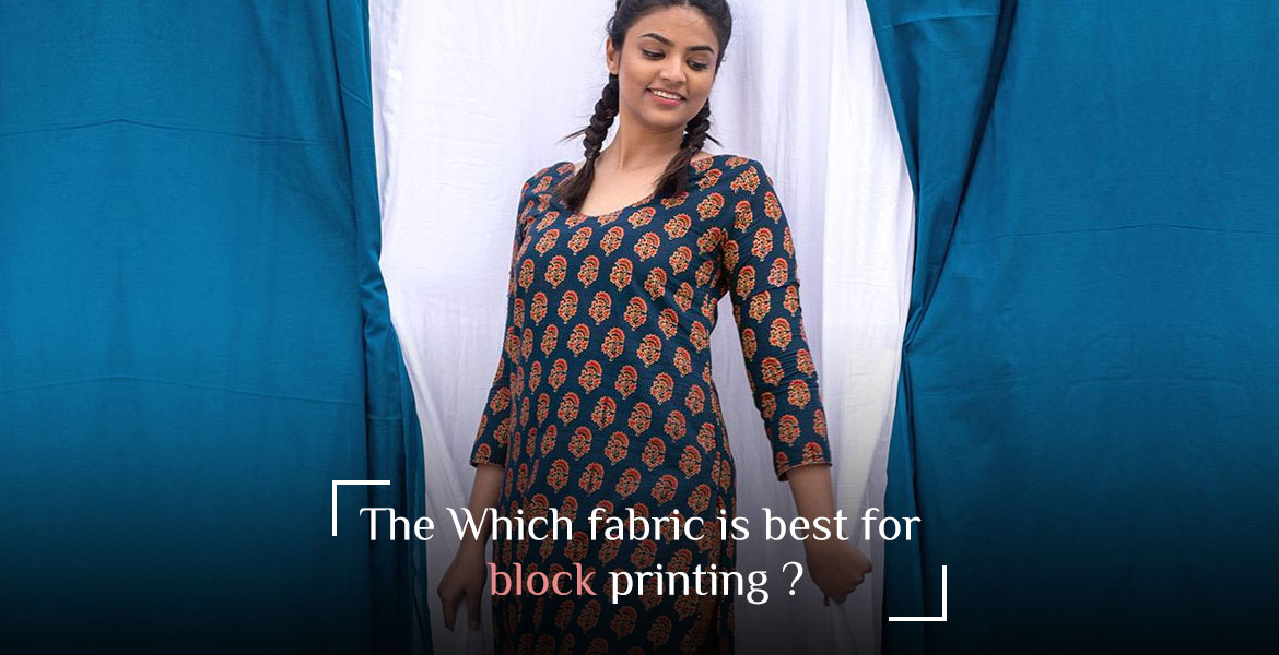 Which fabric is best for block printing ?